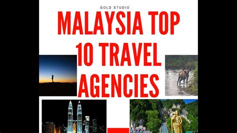 top 10 tour agency in malaysia